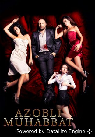 Azobli muhabbat / Achchiq sevgi Turk filmi 2009 Uzbek tilida | O'zbekcha tarjima kino HD tas-ixda yuklab olish