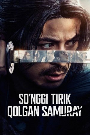 So'nggi tirik qolgan samuray / Ikusagami: Oxirgi samuray Barcha qismlar Yaponiya seriali 2025 Uzbek tilida O'zbekcha tarjima kino Full HD tas-ix skachat