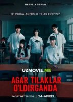 Agar tilaklar o'ldirganda 1-2-3-5-10-20-30-40-60-70-90 Qism Koreya seriali uzbek tilida Barcha qismlar 2026 HD skachat